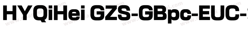 HYQiHei GZS-GBpc-EUC字体转换